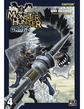 MONSTER HUNTER ORAGE - Tome 4 - Nouvelle Edition