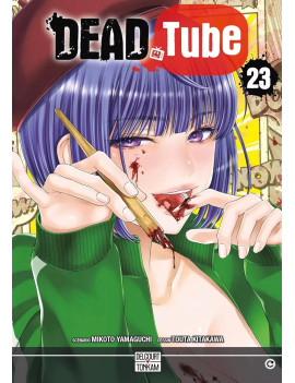 DEAD TUBE - Tome 23