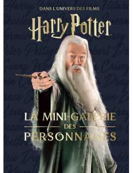 HARRY POTTER - Les mini-grimoires T09: La galerie des personnages