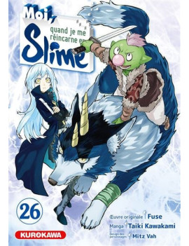 MOI QUAND JE ME REINCARNE EN SLIME - Tome 26