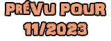 Date d'arrivée estimée - 11/2023 Date d'arrivée estimée - 11/2023